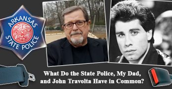 State Police's Secret, My Dad's Bet, and Travolta's Dance Have One Thing in Common