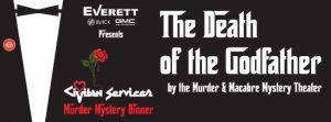 Get Tickets Now for "The Death of the Godfather" Murder Mystery Dinner Oct 26