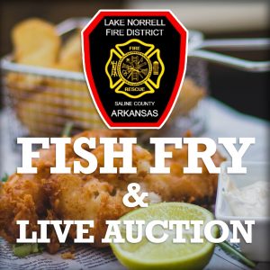 Lake Norrell FD to host Fish Fry Fundraiser with silent auction Sep 23rd