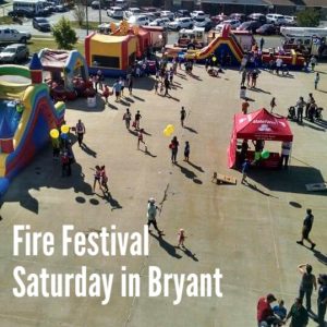 Bryant Fire Festival Saturday Features Free Food, Inflatables, more