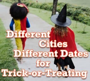 Mayors Give Different Dates for Observance of Halloween