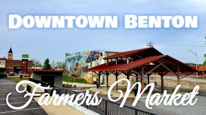 Downtown Benton Farmers Market Season begins April 1st; Get Vendor Info