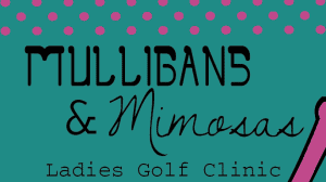 Civitan Services to POSTPONE Mulligans & Mimosas Ladies Golf Clinic