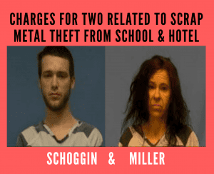 Two face charges in scrap metal theft at Benton school and hotel