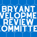 Bryant Development to Review Business & Property Changes June 3rd