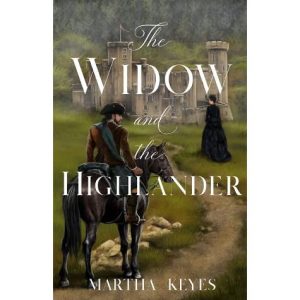 Anything But Predictable! - Krystle reviews The Widow and the Highlander