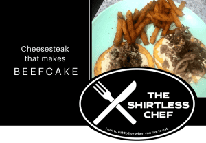 Shirtless Chef created a cheesesteak that makes beefcake