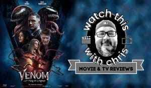 Watch This - Chris says don't believe snooty critics about the new Venom movie