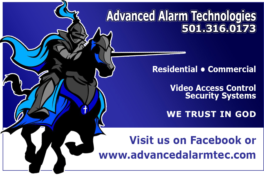 Advanced Alarm Technologies 501-316-0173 Residential and Commercial. Video Access Control Security Systems Visit us on Facebook or www.advancedalarmtec.com