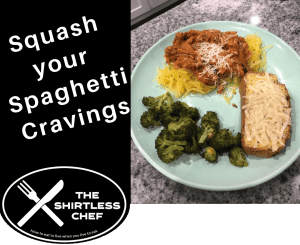Shirtless Chef - Squash your Spaghetti Cravings