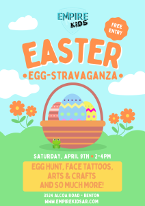 Empire Kids to Host Easter EGG-Stravaganza April 9th in Benton