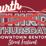 Downtown Benton's Third Thursday will be on the 4th Thursday this time - May 26th