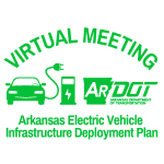 Participate in ARDOT Virtual Public Meeting June 21 for the Arkansas Electric Vehicle Infrastructure Deployment Plan