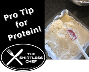 Shirtless Chef - Pro tip for protein!
