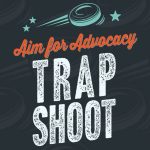 CAMC Presents Aim for Advocacy Trap Shoot October 29th