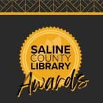 Library invites public to their Inaugural Saline County Library Awards ceremony Sept 29th