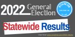 See 2022 STATEWIDE General Election Results - updated 1145am Nov 9th