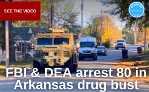 FBI and DEA arrest 80 in Arkansas drug bust, including some in Benton