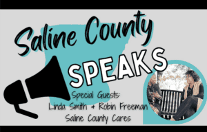 [VIDEO] Saline County Speaks interview series features Robin Freeman & Linda Smith