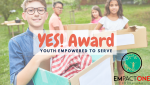 Know a Young Person Making an EMpact?  Nominate them for the Youth Empowered to Serve Award