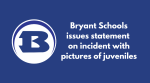 [VIDEO] Bryant Schools issues statement on incident with pictures of juveniles