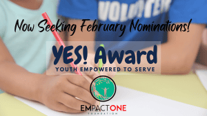 Nominations Open for February Youth EMpowered to Serve Award from The EMpact One Foundation