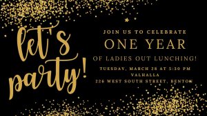 Ladies Out Lunching (LOL) Celebrating 1 Year Anniversary at Valhalla March 28th