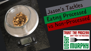 Jason tells the process of eating processed on a non processed lifestyle, and a resolution check in