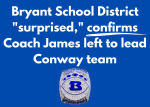 Bryant School District "surprised," confirms Coach James left to lead Conway team