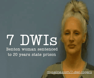 Benton woman sentenced to 20 years state prison after 7 DWIs