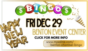 Get festive for Benton Chamber's Bingo night Dec 29th - Cash Prizes, Raffle, Food, Cash Bar