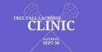Sign up for this Fall Lacrosse learning event Sept 30th