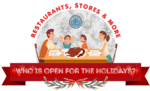 See what restaurants & stores are open on the holidays