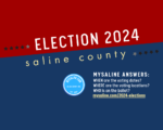 See the list of when & where to vote in the 2024 Primary Election in Saline County