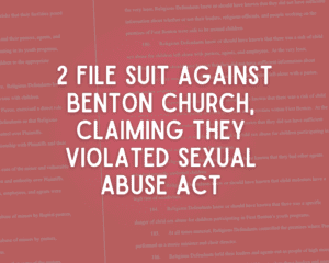 Read the 47 pages of lawsuit against Benton church, claiming violation of Sexual Abuse Act