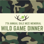 7th Annual Dale Mize Wild Game Dinner set for March 9th