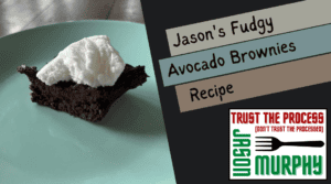 Oh, fudge, it's time to cut out brownies - Jason's Fudgy Avocado Brownies Recipe