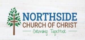 Northside Church of Christ Hosting Easter Sunday Service Followed by Friends Day March 31 and April 7