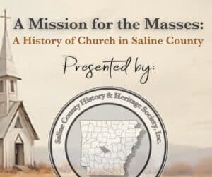 Richey & Gardner tell "A History of Church in Saline County," Thursday night in Benton