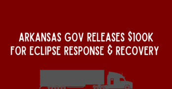 Arkansas Gov releases $100k for Eclipse Response & Recovery
