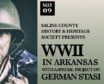 History Society presents WWII in Arkansas, German Stasi; Public invited May 9th