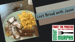 "Lost Bread" with Jason