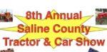 8th Annual Saline County Tractor and Car Show coming May 25th
