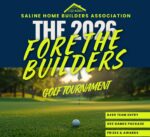 Saline Home Builders to Host Annual “Fore the Builders” Golf Tournament Sept 17th