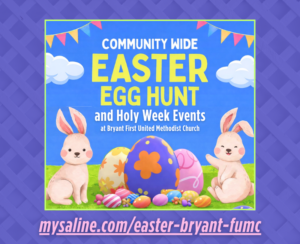 Bryant Church to host Holy Week services and community Easter egg hunt