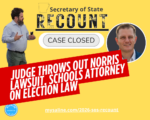 Judge throws out Norris lawsuit, schools attorney on election law