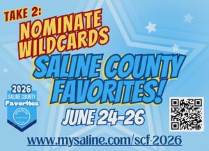 Take 2: Nominate WILDCARDS in the 2026 Saline County Favorites June 24-26
