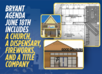 Bryant agenda June 18th includes a Church, Dispensary, Fireworks, and Titles
