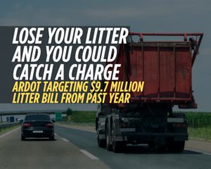 Lose your litter and you could catch a charge - ARDOT targeting $9.7 million litter bill from past year