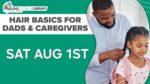 Library to host hair braiding and styling workshop for dads and male caregivers